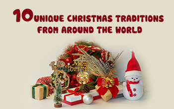 Les 10 traditions de Noël uniques au monde